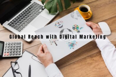 Global digital marketing helps businesses grow their brand and connect with people worldwide.